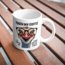 Don't Touch My Coffee Mug - 350 ML