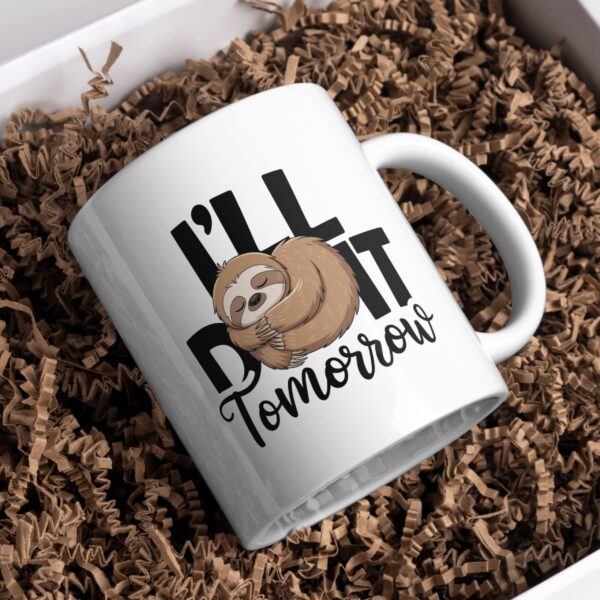 I Will Do it Tomorrow Mug - 350 ML - Image 3