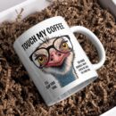 Don't Touch My Coffee Mug - 350 ML