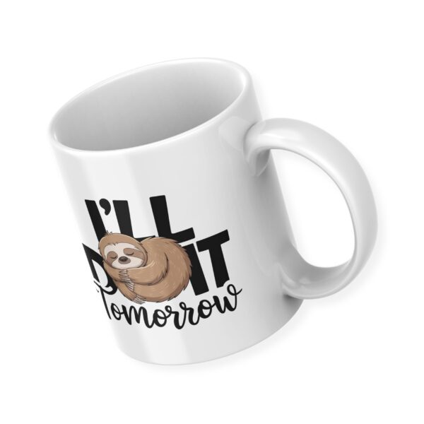 I Will Do it Tomorrow Mug - 350 ML - Image 2