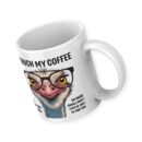 Don't Touch My Coffee Mug - 350 ML