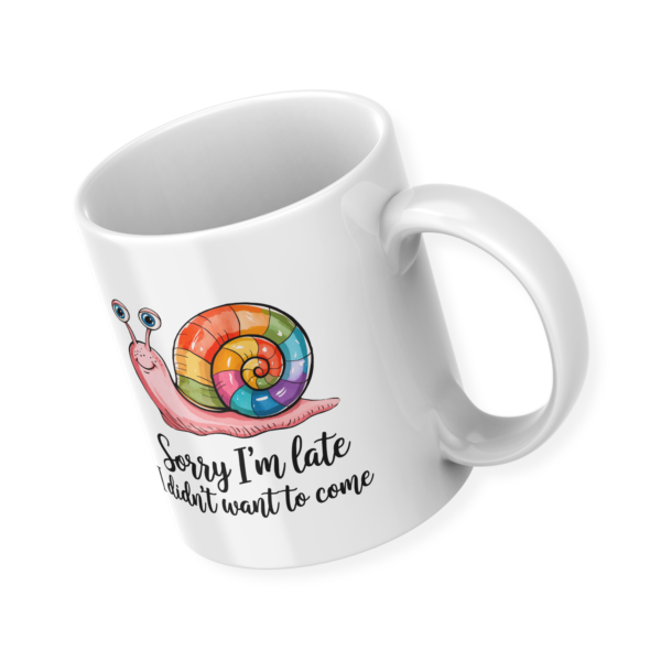 Sorry I am Late Mug - 350 ML - Image 2