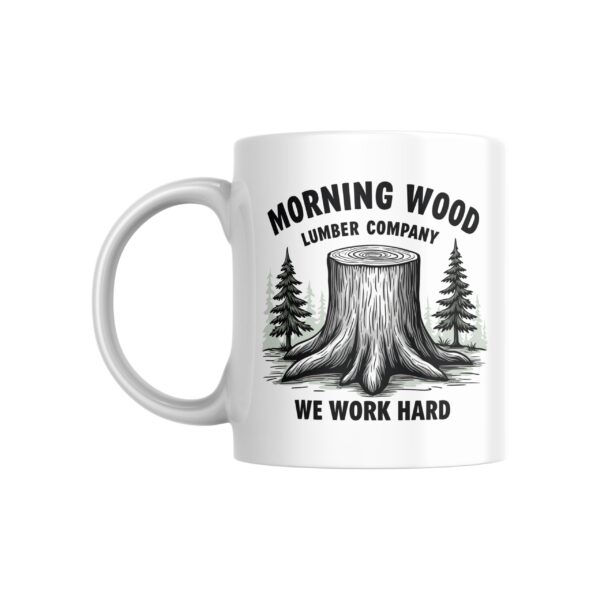 Morning Wood Mug - 350 ML - Image 5