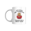 You Have Been Amazing Mug - 350 ML