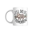 I Will Do it Tomorrow Mug - 350 ML