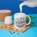 I Will Do it Tomorrow Mug - 350 ML