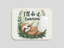 Do it Tomorrow Mouse Pad (9 inch x 7 inch)