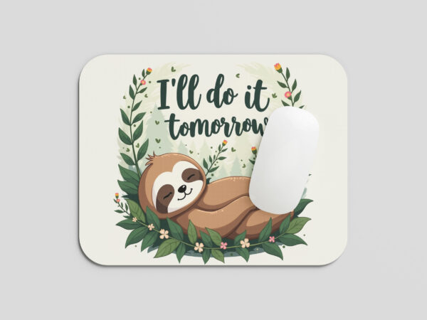 Do it Tomorrow Mouse Pad (9 inch x 7 inch) - Image 3